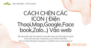 cach chen icon map google facebook zalo sms vao web