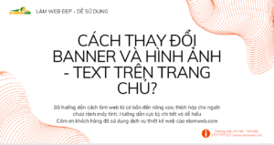 cach thay doi banner hinh anh text trang chu huong dan lam web elamweb
