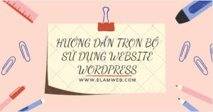 huong dan su dung website wordpress elamweb